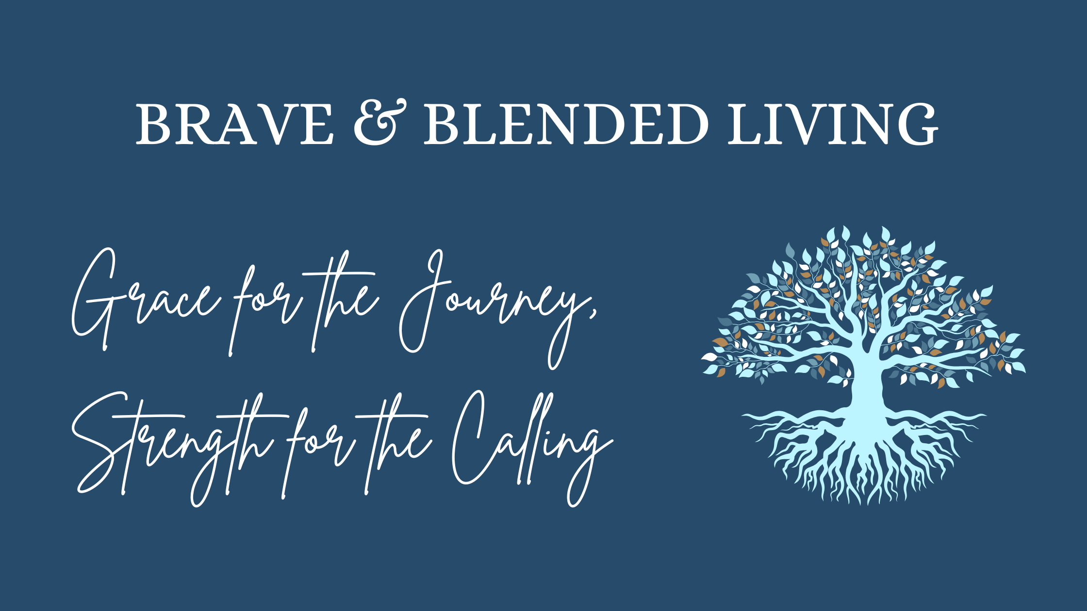 Brave & Blended Living